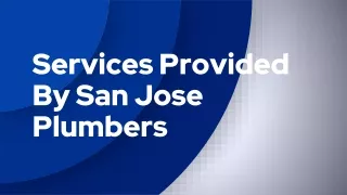 services provided by san jose plumbers