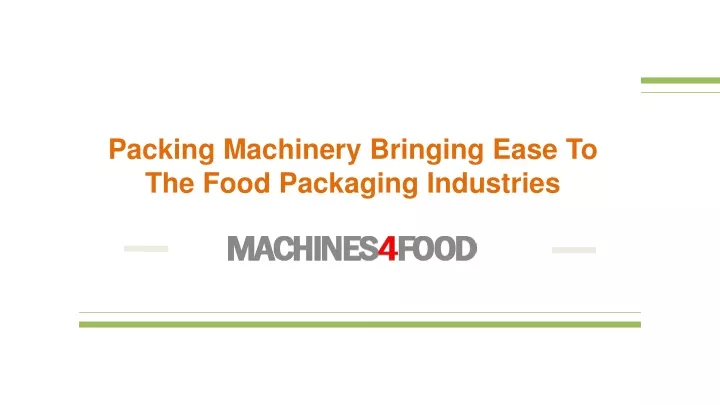 packing machinery bringing ease to the food