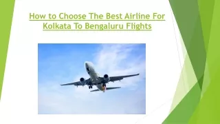 How to Choose The Best Airline For Kolkata To Bengaluru Flights