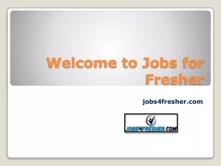 Welcome to Jobs for Fresher