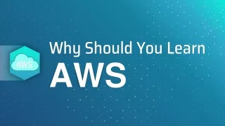 Why Should You Learn AWS