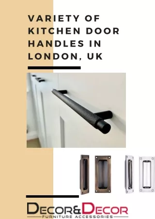 Variety of Kitchen Door Handles in London, UK - Decor and Decor