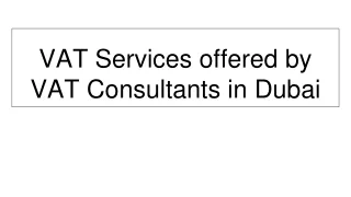 VAT Services offered by VAT Consultants in Dubai