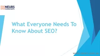 What Everyone Needs To Know About SEO-18-may