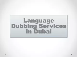 Language Dubbing Services in Dubai
