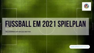 Fußball EM 2021 Spielplan