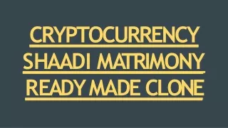 Readymade Shaadi Matrimony Clone Script - Cryptocurrency Integrations