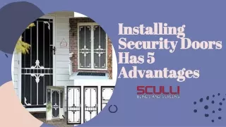 Installing Security Doors Has 5 Advantages