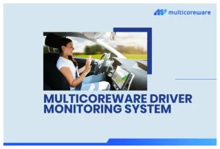 Driver Monitoring System | In-Cabin Monitoring System | MulticoreWare