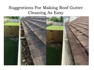 suggestions for making roof gutter cleaning as easy