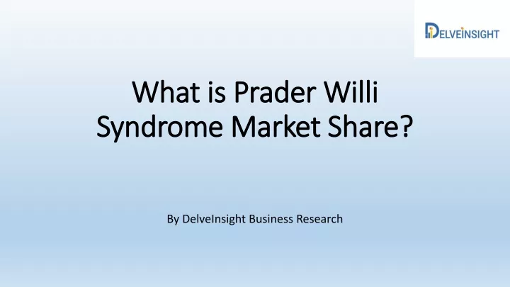 what is prader willi syndrome market share