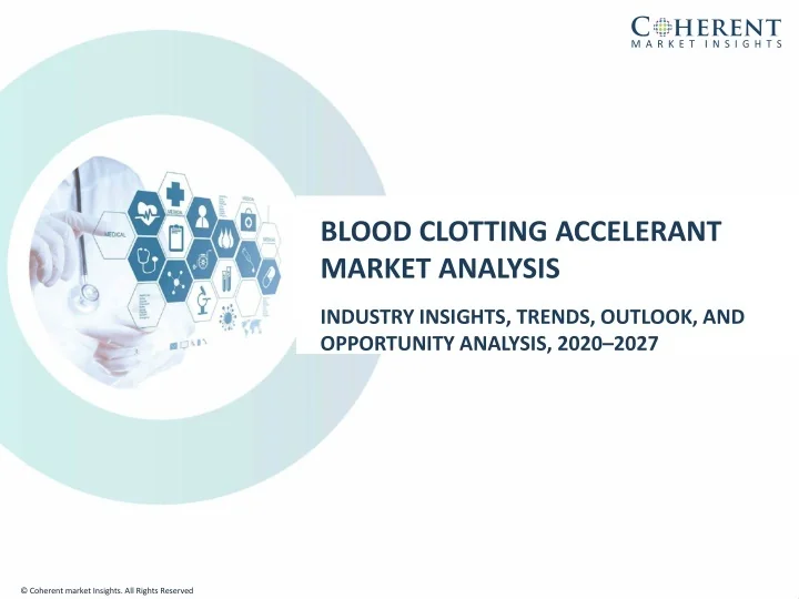 PPT - Blood Clotting Accelerant Market Size Share Trends Forecast 2026 ...
