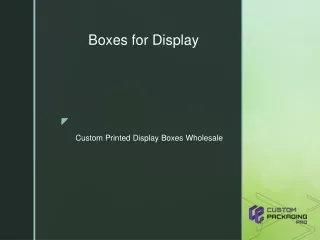custom printed display boxes wholesale