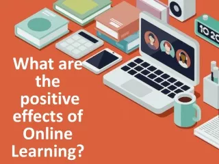 what are the positive effects of online learning