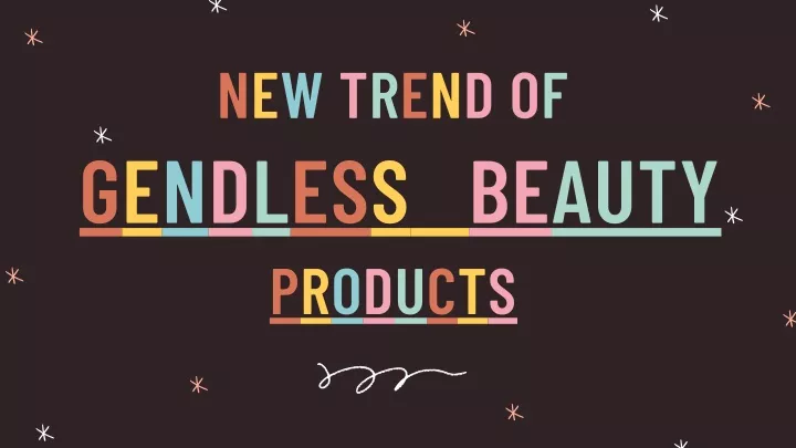 new trend of gendless beauty products