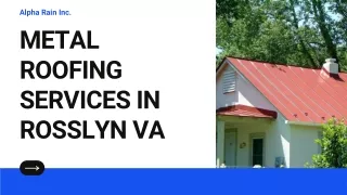 Know About The Metal Roofing Rosslyn VA By Alpha Rain