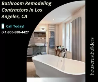 Bathroom Remodeling Contractors in Los Angeles, CA