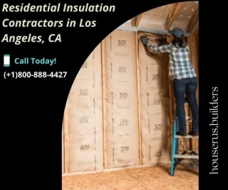 Residential Insulation Contractors in Los Angeles, CA
