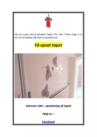 har du sv rt ved at ops tte tapet filt v v bare
