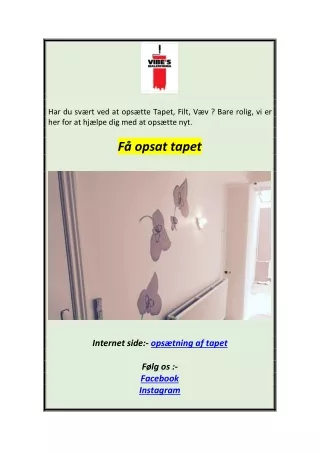 har du sv rt ved at ops tte tapet filt v v bare