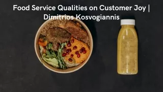Food Service Attributes on Customer Happiness  Dimitrios Kosvogiannis
