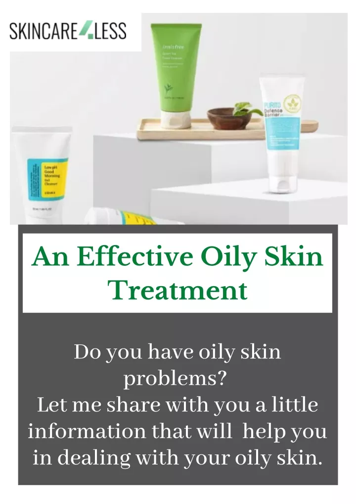 an effective oily skin treatment