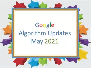 g o o g l e algorithm updates may 2021