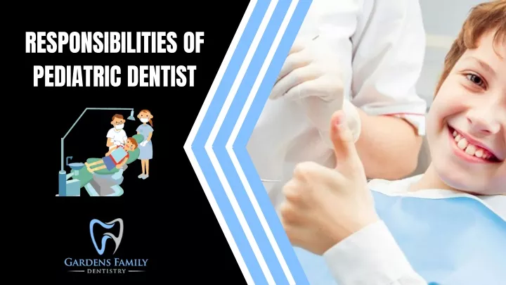 responsibilities of pediatric dentist