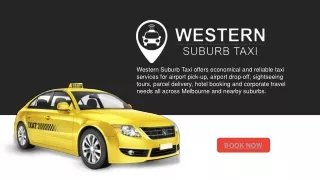 Western Suburb Taxi - No:1 Taxi Booking Melbourne Australia