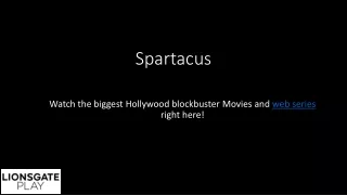 Spartacus | Lionsgate Play