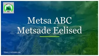 metsa abc metsade eelised