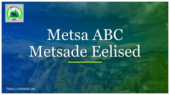 metsa abc metsade eelised