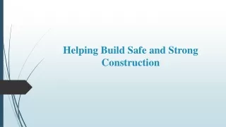 helping build safe and strong construction