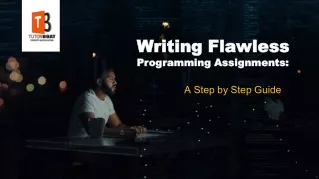 Writing Flawless Programming Assignments A Step by Step Guide