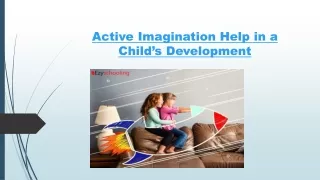 Active Imagination Help in a Child’s Development