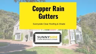 Copper Rain Gutters – Sunnyside