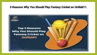 5 Reasons Why You Should Play Fantasy Cricket on Onfield11