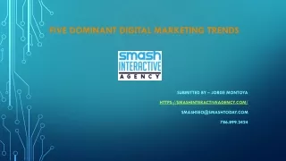 Five dominant digital marketing trends