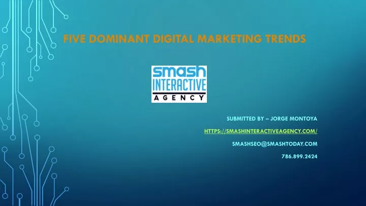 five dominant digital marketing trends