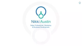 Nikki Austin - A Highly Competent Professional