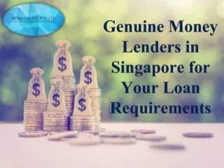 Genuine Money Lenders in Singapore for Your Loan Requirements
