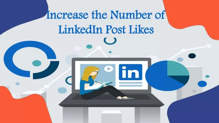 increase the number of linkedin post likes