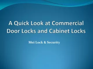 A Quick Look at Commercial Door Locks and Cabinet Locks