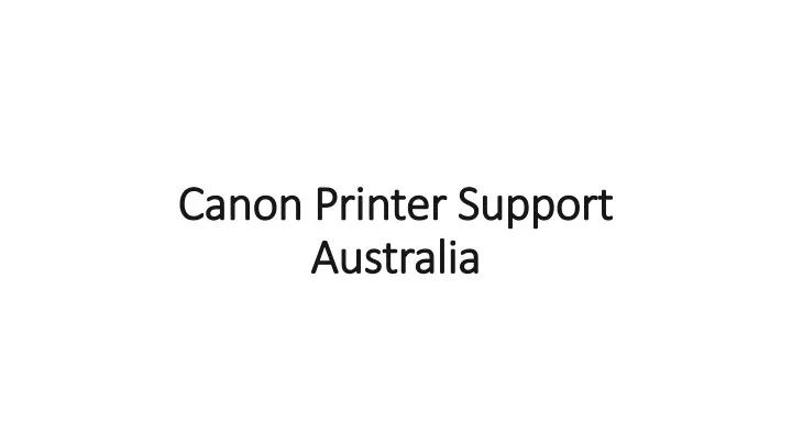 canon printer support australia