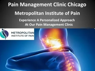 Pain Management Clinic Chicago  Metropolitan Institute of Pain