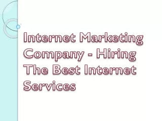 internet marketing company hiring the best internet services