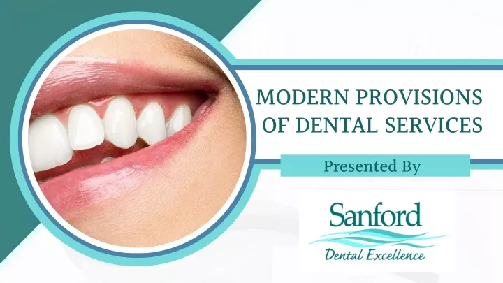 modern provisions of dental services presented by