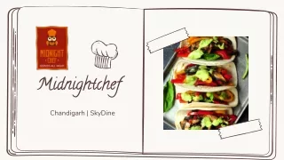 Midnight Chef | Chandgiarh SkyDine