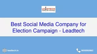best social media company for election campaign leadtech