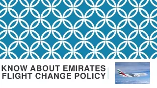 know about emirates flight change policy